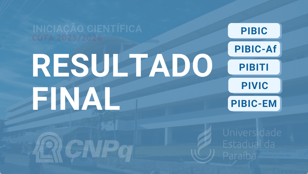 Pós-Graduação e Pesquisa divulga resultado final dos editais do PIBIC, PIBITI, PIBIC-EM, PIBIC-Af e PIVIC   