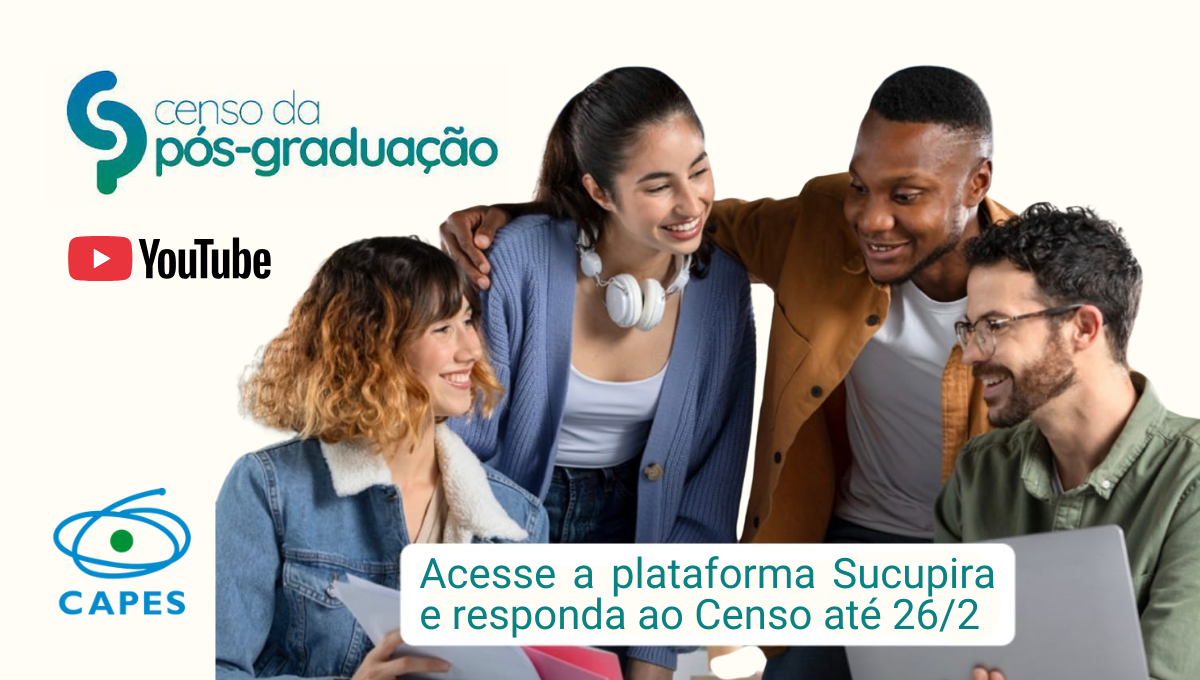 Capes publica tutorial sobre o preenchimento do Censo da Pós-Graduação, com prazo até 26 de fevereiro
