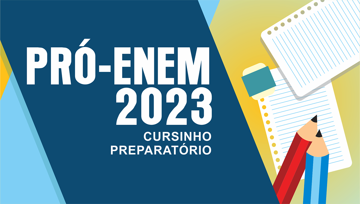 Programa Preparatório para o Enem divulga edital com 130 vagas destinadas para novas turmas de 2023