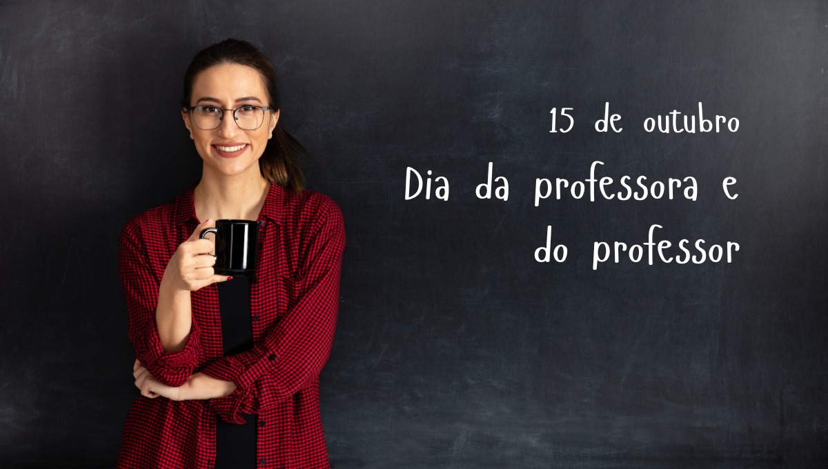 Dia da professora e do professor: a educação como base para o desenvolvimento humano e social